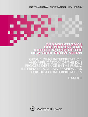 cover image of Transnational Due Process and Article V(1)(b) of the New York Convention